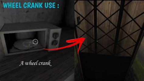 where does the wheel crank go in granny|How To Find & Use The Wheel Crank In Granny Version 1.8 .
